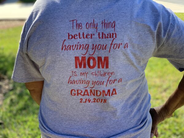 "The Only Thing Better Than Having You For a MOM" T-Shirt